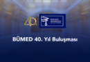 BÜMED’in 40. Yıl Buluşması Gerçekleşti