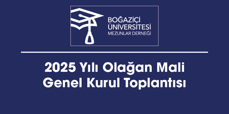 2025 Yılı Olağan Mali Genel Kurul Toplantısı